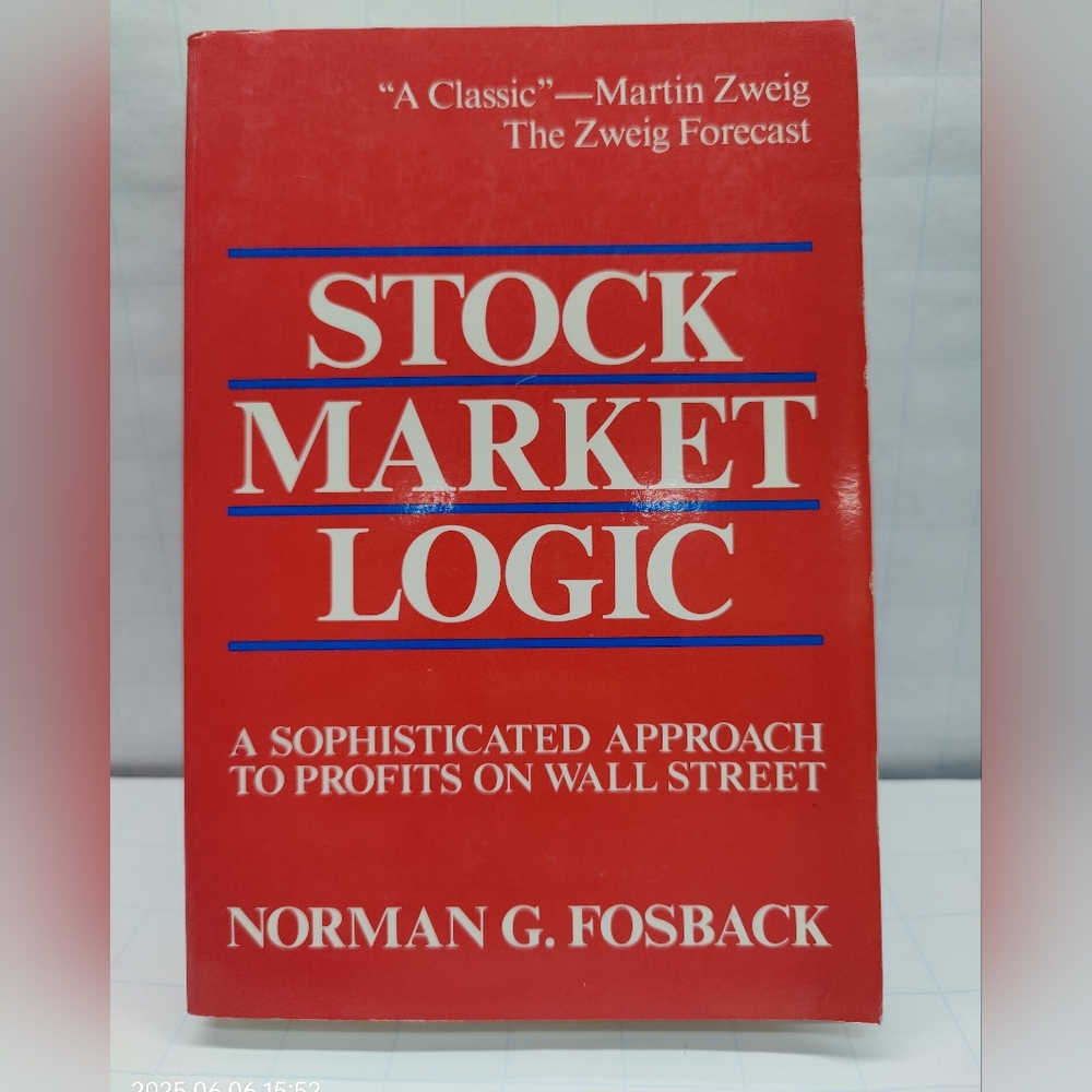 Stock Market Logic: A Sophisticated Approach to Profits on Wall Street